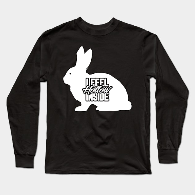 I Feel Hollow Inside Funny Easter Bunny Chocolate Long Sleeve T-Shirt by trendingoriginals